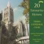 Andrew Nethsingha / choir Of Truro Cathedral - 20 Favourite Hymns