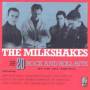 The Milkshakes - 20 Rock And Roll Hits Of The 50s And 60s