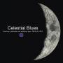 Various Artists - Celestial Blues - Cosmic, Political and Spiritual