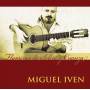 Miguel Iven - Flamenco De Solera Y Crianza