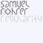 Samuel Rohrer - Range Of Regularity (2LP)