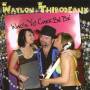 Waylon Thibodeaux - Who's Yo Cher Be Be