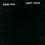 Songs:Ohia - Ghost Tropic