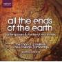 Webber / The Choir Of Gonville & Caius Colle - All the Ends of the Earth - Zeitgen. und Mittelalt