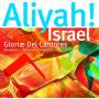 Elisabeth Patterson / Glori Dei Cantores - Aliah! Israel
