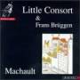 Little Consort / F. Brggen - Machaut