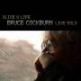 Bruce Cockburn - Slice o life-live solo
