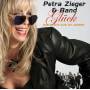 Petra Zieger & Band - Glck: Das Beste aus 30 Jahren