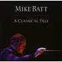 Mike Batt - A Classical Tale