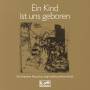 Dresdner Kreuzchor / Mauersberger / Tilegant / + - Ein Kind ist uns geboren
