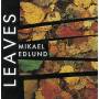 Mikael Edlund - Leaves