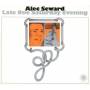 Alec Seward - Late One Saturday Night