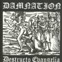 Damnation - Destructo Evangelia