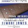 Elmore James - Pickin The Blues: Greatest Hits Of Elmore James