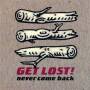 Get Lost! - Never Come Back