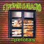 Pelotas - Esperando El Milagro