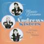 The Andrews Sisters - Music Lessons With The Andrews Sisters