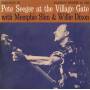 Pete Seeger - Village Gate With Memphis Slim And Willie Dixon