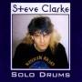 Steve Clarke - Solo Drums