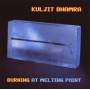 Kuljit Bhamra - Burning At Melting Point