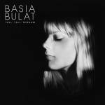 Basia Bulat - Tall Tall Shadow