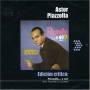 Astor Piazzolla - Edicion Critica: Piazzolla...o No