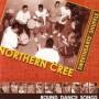 Northern Cree - Sweethearts Shuffle