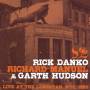 Rick Danko / Richard Manuel / Garth Hudson - Live At The Lone Star Nyc 1985