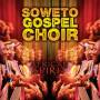 Soweto Gospel Choir - African Spirit