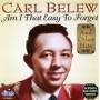 Carl Belew - Am I That Easy To Forget