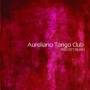 Marin Aureliano - Aureliano Tango Club Cerras