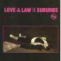 Suburbs - Love Is The Law