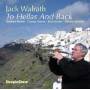 Jack Walrath - To Hellas And Back