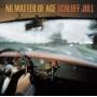 Schluff Jull - No Matter Of Age