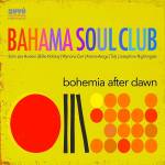 Bahama Soul Club - Bohemia After Dawn (2LP)
