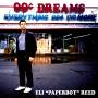 Eli Paperboy Reed - 99 Cent Dreams
