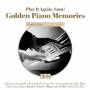 V / A - Play It Again. Sam! Golden Piano Memories