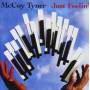 Mccoy Tyner - Just Feelin