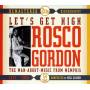 Rosco Gordon - Lets Get High.Man-About-Music From Memphis