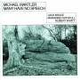 Michael Mantler - MANY HAVE NO SPEECH