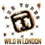 The Tubes - Wild in London