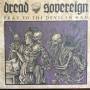 Dread Sovereign - Pray To The Devil In Man (180 Gramm,Lilac Vinyl)