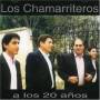 Chamarriteros - 25 Anos