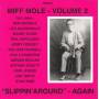 Miff Mole - Slippin Around: Again 2