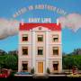 Easy Life - Maybe In Another Life...