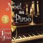 Le Temps Des Fetes - Noel Au Piano
