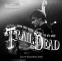 ...And You Will Know Us By The Trail Of Dead - Live At Rockpalast 2009