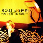 Todd Snider - Happy To Be Here