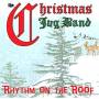 Christmas Jug Band - Rhythm On The Roof