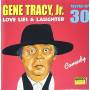 Gene Tracy Jr. - Love Lies & Laughter 30